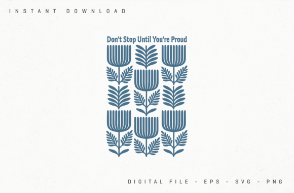 Inspirational Flower Art Don’t Stop Review